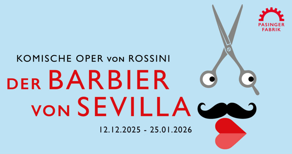 Grafik zur Oper „Der Barbier von Sevilla“ mit Schere als Augenbrauen und Augen, schwarzem Schnurrbart und roten Lippen auf hellblauem Hintergrund. Text: „Komische Oper von Rossini – Der Barbier von Sevilla – 12.12.2025–25.01.2026“.